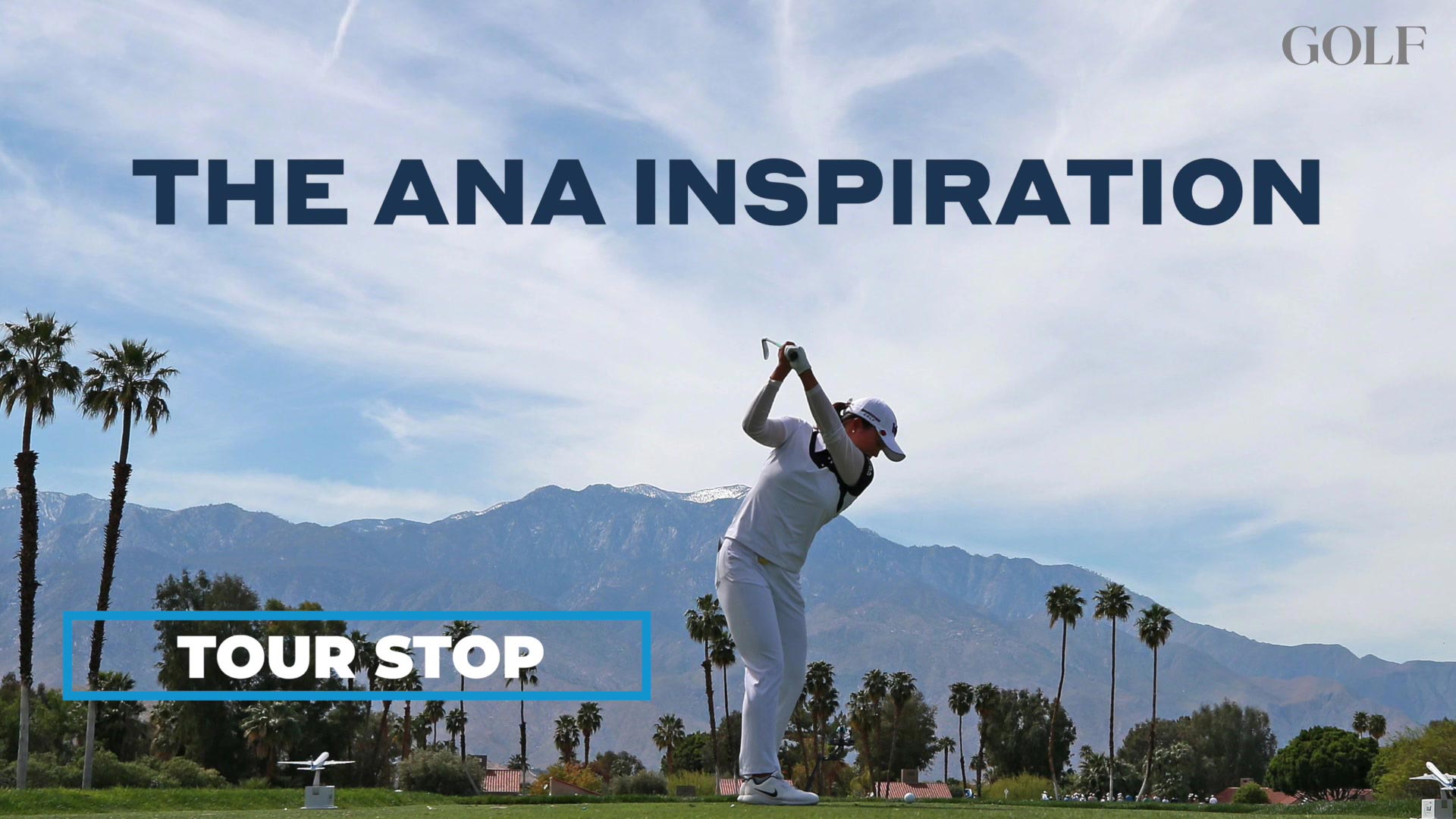 Tour Stop: The ANA Inspiration