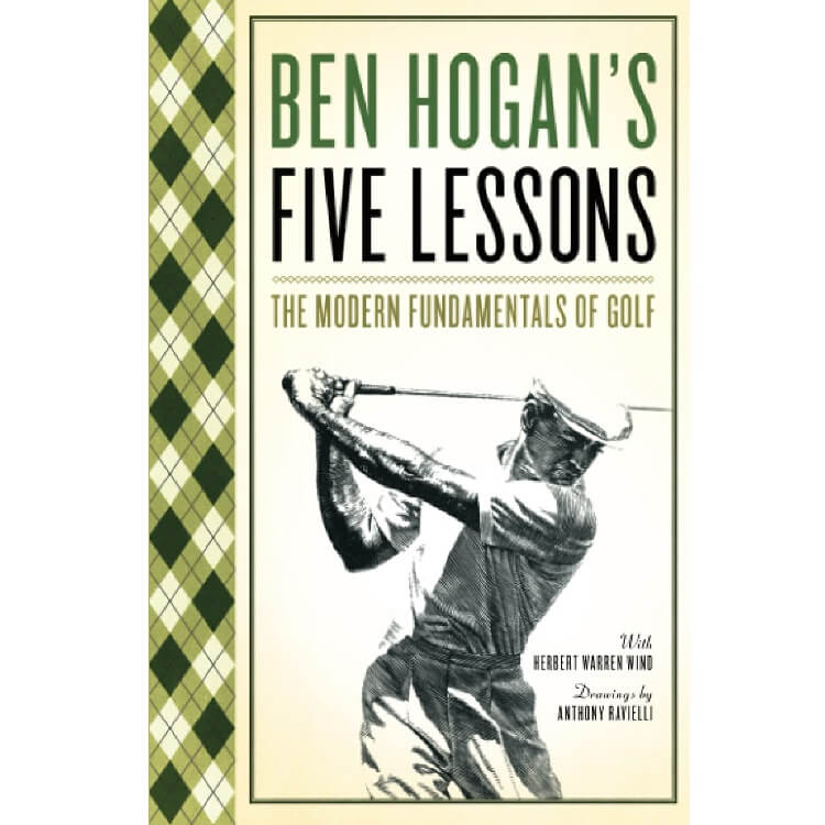 The Modern Fundamentals of Golf” by Ben Hogan and Herbert Warren Wind